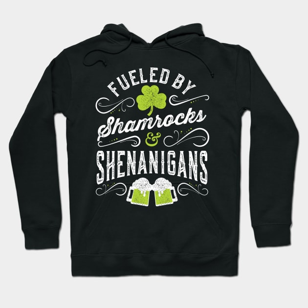 Fueled by Shamrocks & Shenanigans St Patrick's Day Hoodie by Tingsy